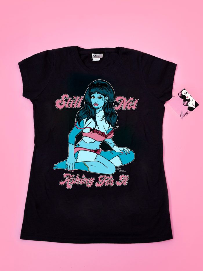 Product shot of the "Still Not Asking for It" t-shirt from Vixen Clothing.